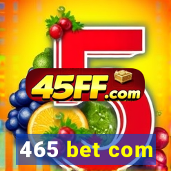 465 bet com